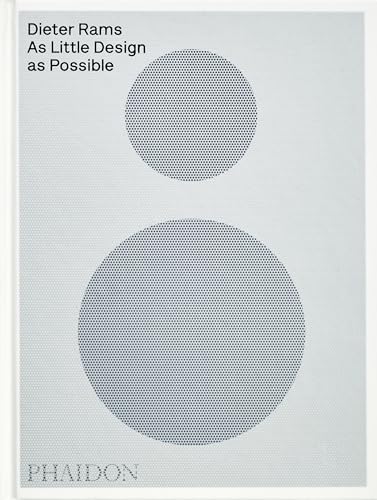 Book cover: "Dieter Rams: As Little Design as Possible" with circles.