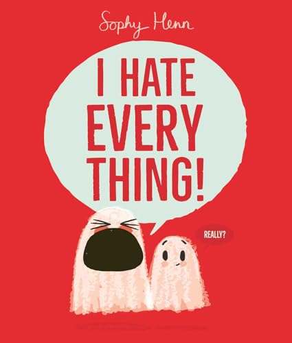 Book cover with red text "I HATE EVERYTHING!" and two cartoon ghosts.