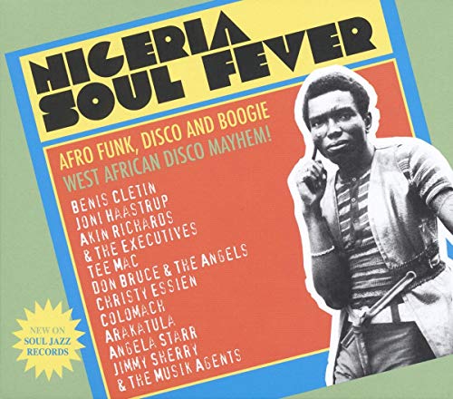 Album cover for “Nigeria Soul Fever” featuring a man with a microphone.