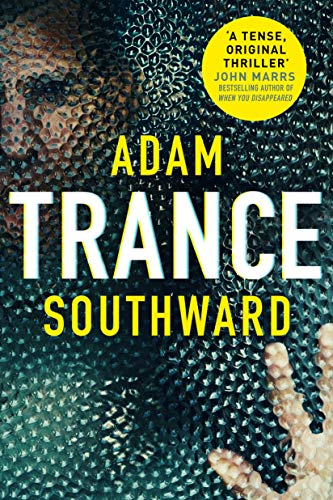 Book cover for "Trance" by Adam Southward, featuring textured blue and skin tones.