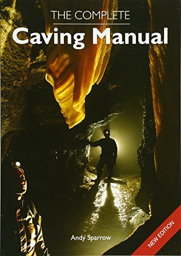 Book cover: "The Complete Caving Manual" showing a caver in a cave.