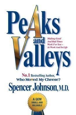 Book cover for Peaks and Valleys by Spencer Johnson with gold lettering on white.