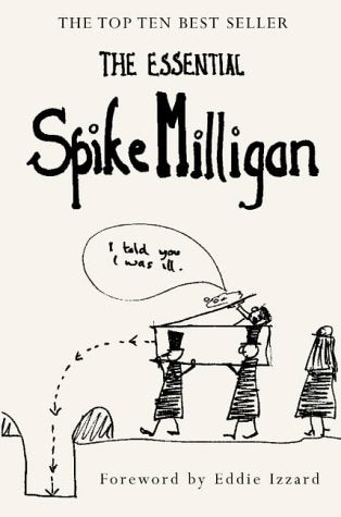 Book cover: "The Essential Spike Milligan" with cartoon illustration.