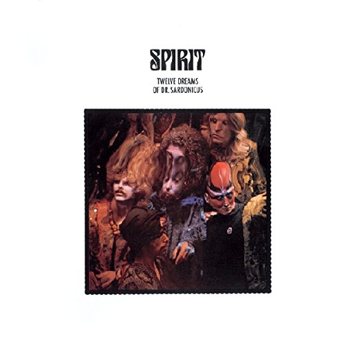 Album cover for SPIRIT’s “Twelve Dreams of Dr. Sardonicus” with band photo.