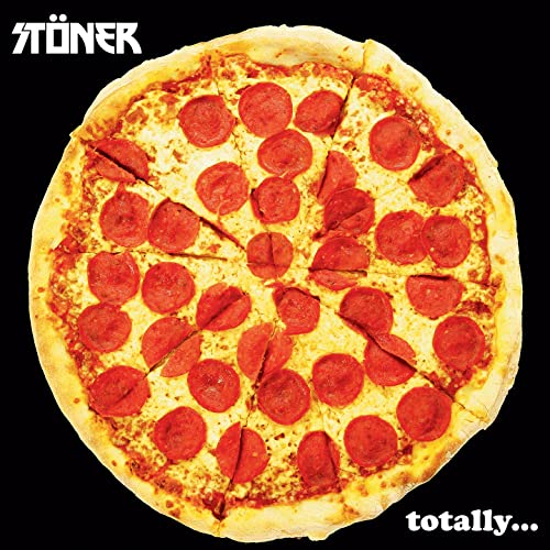 CD cover for Stoner's "Totally..." featuring a pepperoni pizza.