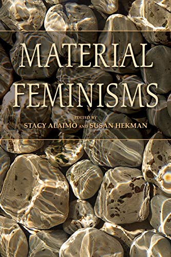 Book cover: “Material Feminisms” with a rocky, textured background.