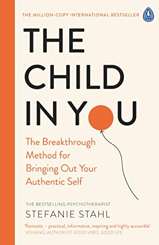 Book cover of The Child in You by Stefanie Stahl featuring an orange balloon.