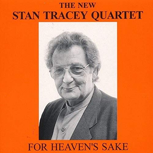 CD cover for Stan Tracey Quartet’s “For Heaven’s Sake” featuring a portrait.