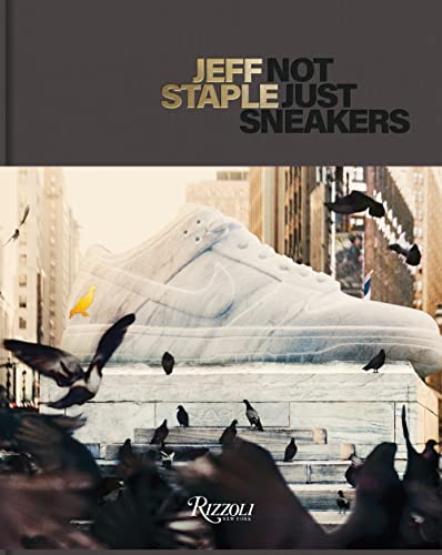 Book cover: "Jeff Staple: Not Just Sneakers" with a giant sneaker image.