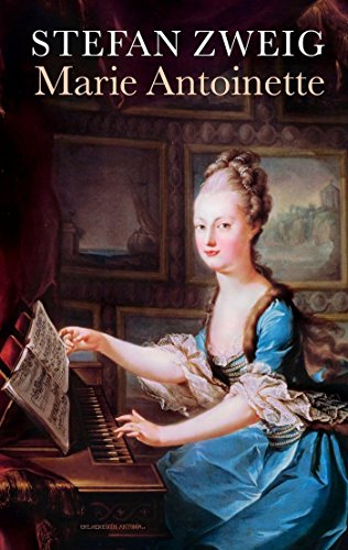 Book cover: “Marie Antoinette” by Stefan Zweig, featuring a portrait of the queen.