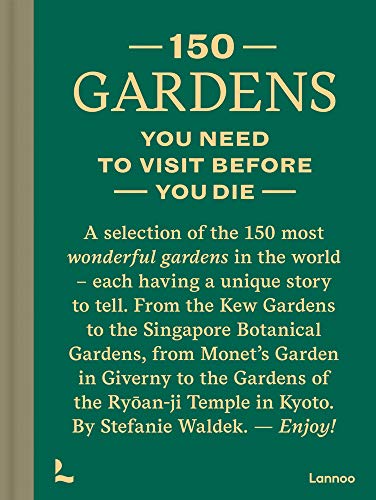 Book cover titled 150 Gardens You Need To Visit Before You Die with green background.