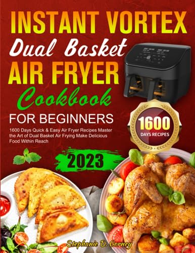 Stephanie D Gorney - Instant Vortex Dual Basket Air Fryer Co