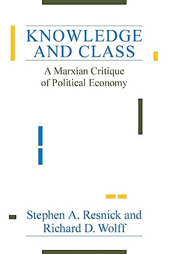Book cover: "Knowledge and Class" by Resnick and Wolff, white background.