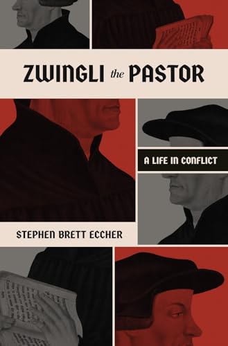 Book cover: “Zwingli the Pastor” with portraits in red and black.
