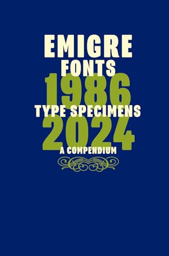 Dark blue book cover with “Emigre Fonts 1986–2024” in green text.