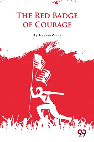 Book cover: "The Red Badge of Courage" with a soldier and flags.