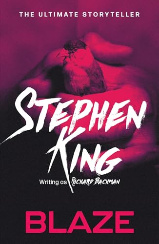 Book cover for Blaze by Stephen King featuring a small bird held in hands.