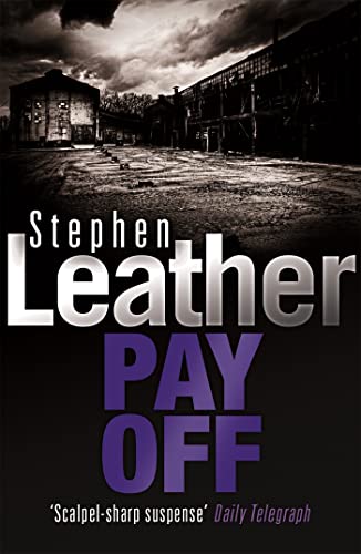 Book cover for “Pay Off” by Stephen Leather, featuring a derelict building.