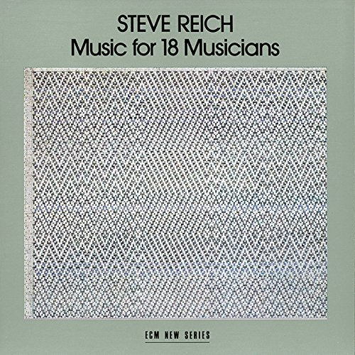 CD cover for Steve Reich’s “Music for 18 Musicians” with abstract grid pattern.