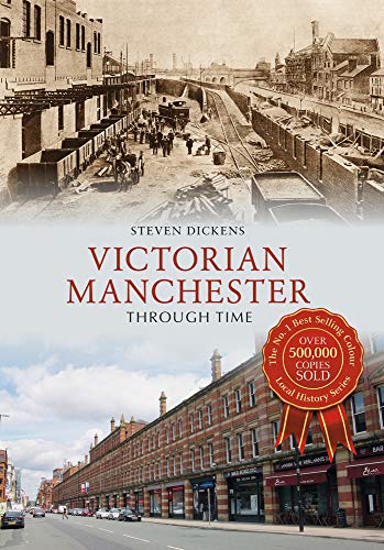 Book cover: Victorian Manchester street scenes, historical and modern views.