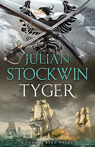 Book cover: “Tyger” by Julian Stockwin, featuring ships and weaponry.