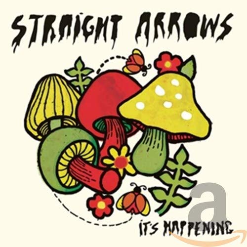 CD cover for “It’s Happening” by Straight Arrows, featuring illustrated mushrooms.