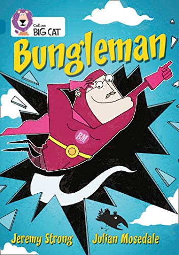 Book cover: cartoon superhero "Bungleman" flying with a starburst background.