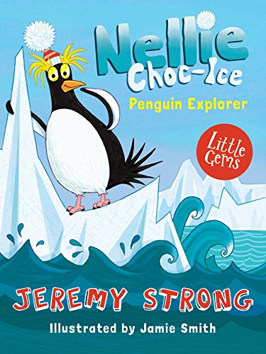 Book cover: cartoon penguin explorer on icy waves, titled "Nellie Choc-Ice".