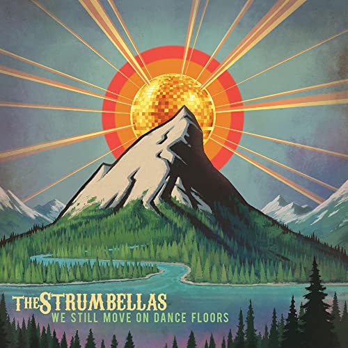Mountain landscape with disco ball sun, album cover for The Strumbellas.