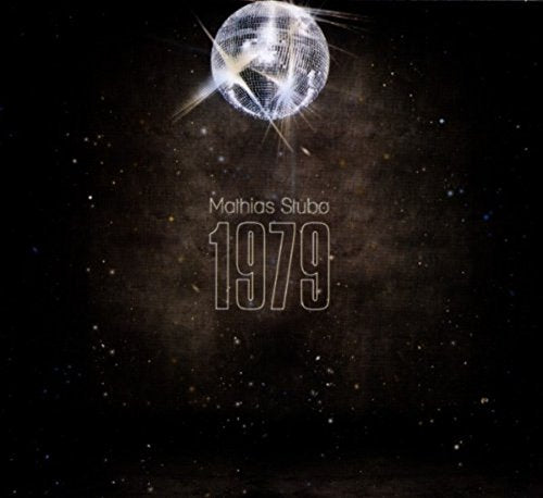 "Album cover with disco ball in space, 'Mathias Stubo 1979' text on a dark background."