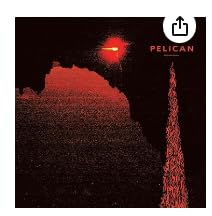 Red and black album art featuring a textured landscape and the word PELICAN.