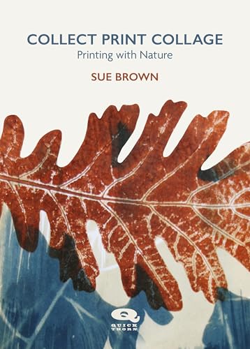 Book cover titled Collect Print Collage by Sue Brown featuring a large oak leaf print.
