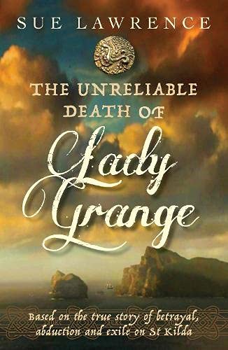 Book cover: "The Unreliable Death of Lady Grange" with a stormy landscape.