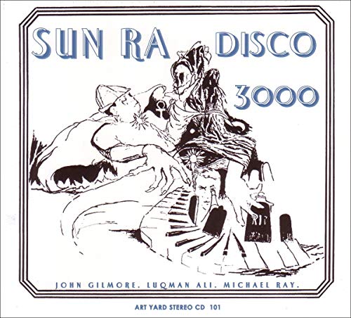 Sun Ra album cover, "Disco 3000," with sketched figures and text.