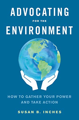 Book cover: Earth held in hands, title "Advocating for the Environment.