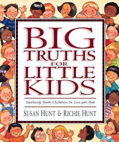 Book cover with diverse children and large text reading "Big Truths for Little Kids.
