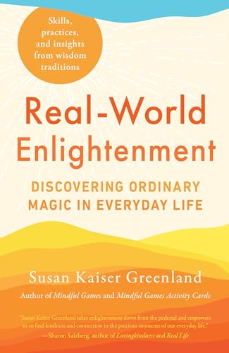 Book cover: "Real-World Enlightenment" by Susan Kaiser Greenland, orange and yellow tones.