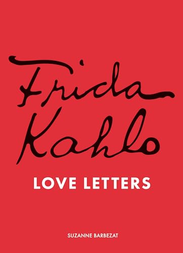 Red book cover with black script reading "Frida Kahlo Love Letters".