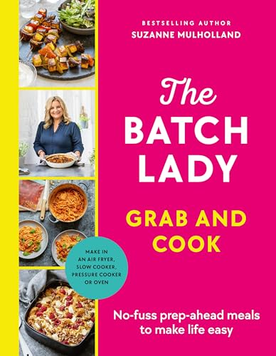 The Batch Lady Grab and Cook cookbook cover with food photos and author portrait.