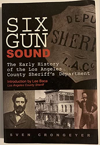 Book cover: “Six Gun Sound” about the history of the LA Sheriff’s Department.