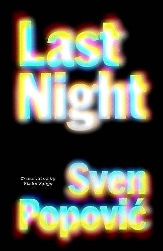 Book cover with blurred, colorful text reading "Last Night" and "Sven Popović".