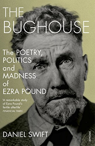 Book cover: black and white portrait of Ezra Pound, title “The Bughouse.”