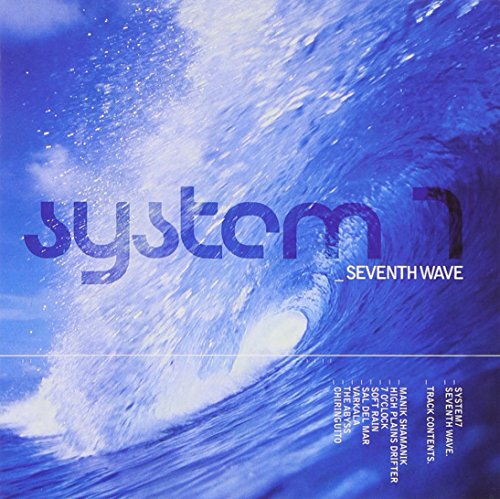 "Album cover with blue wave and 'System 7 - Seventh Wave' text."