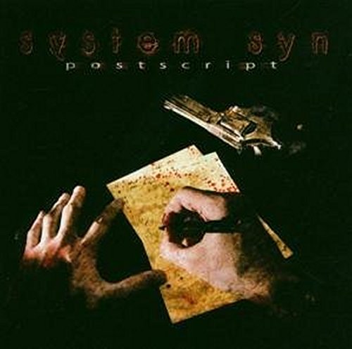 CD cover for "System Syn - Postscript" with a gun and hand imagery.