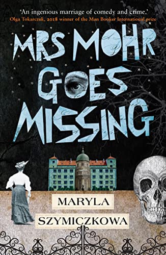 Book cover: “Mrs Mohr Goes Missing” with a woman, skull, and building.
