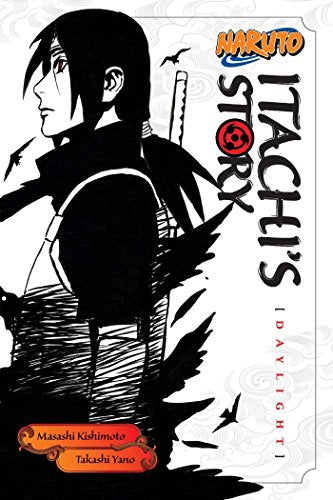 Cover of “Naruto: Itachi’s Story, Vol. 1: Daylight” featuring Itachi Uchiha.