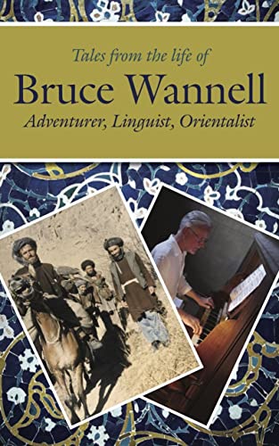 Book cover featuring Bruce Wannell, adventurer and linguist, with photos.