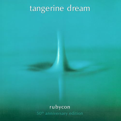 Album cover art showing a teal liquid droplet with text Tangerine Dream and Rubycon.