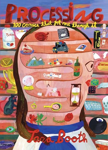 Book cover: illustrated face with internal objects, title "Processing" by Tara Booth.