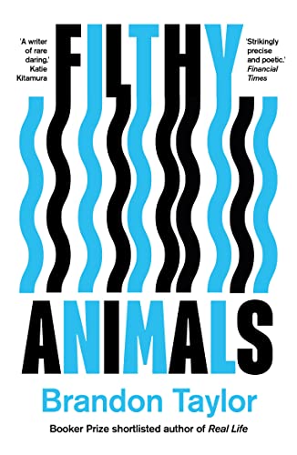 Book cover: "Filthy Animals" by Brandon Taylor, with wavy black and blue design.